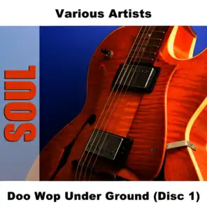 Doo Wop Under Ground (Disc 1)