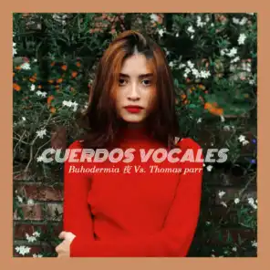Cuerdos Vocales (feat. Thomas parr)