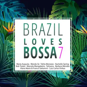 Brazil Loves Bossa, Vol. 7