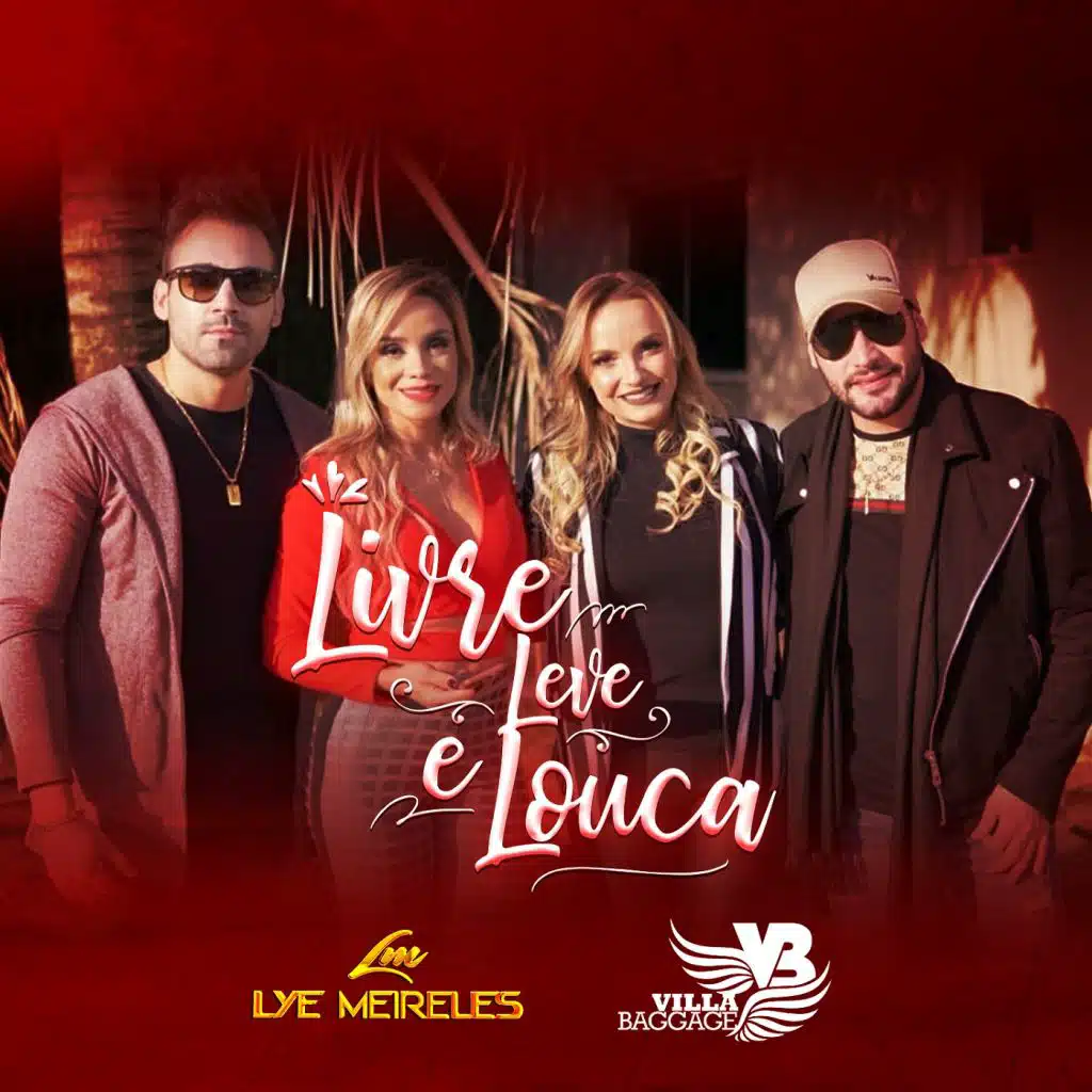 Livre Leve e Louca (feat. Villa Baggage)