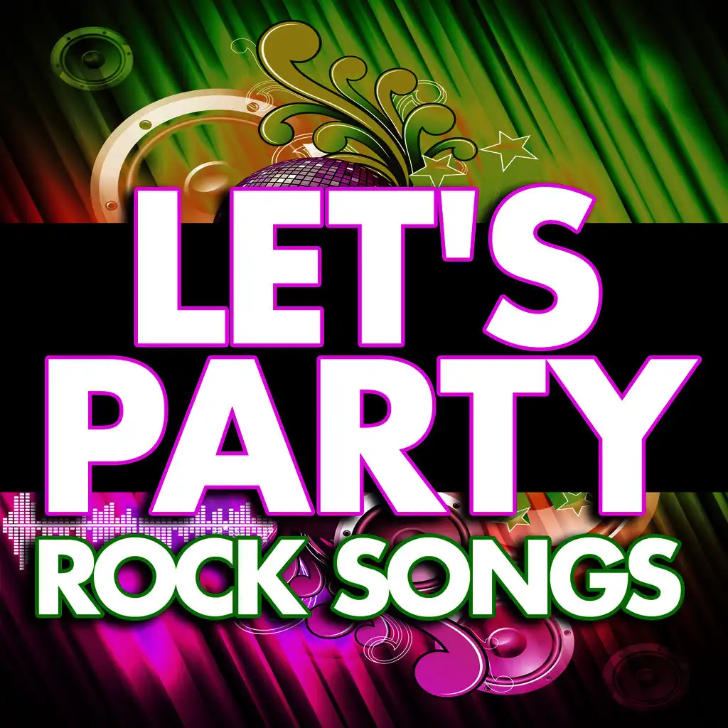 Let's Party Rock Songs