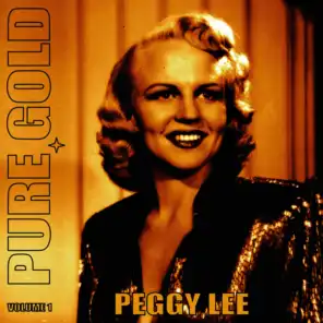 Pure Gold - Peggy Lee, Vol. 1