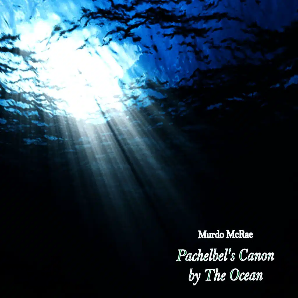 Pachelbel's Canon by the Ocean