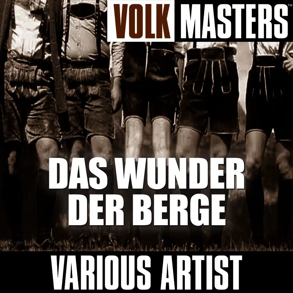 Volk Masters: Das Wunder Der Berge