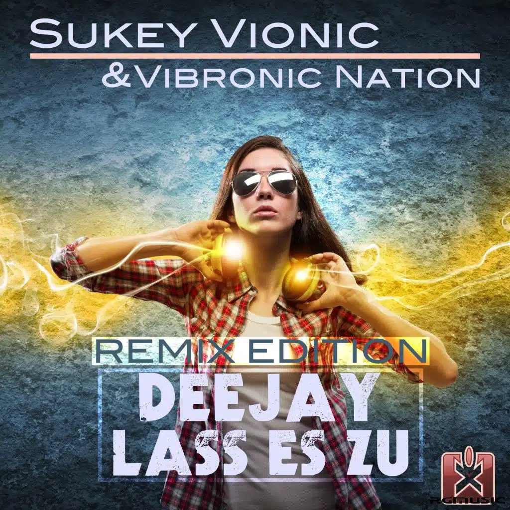 Deejay lass es zu (Rayzr Remix)