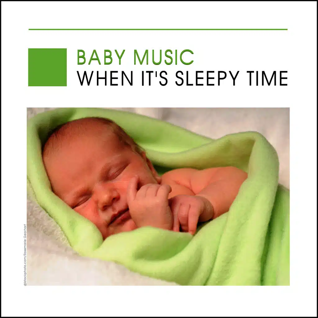 Baby Music - When It's Sleepy Time