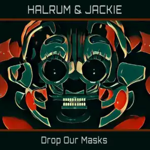 Drop Our Masks