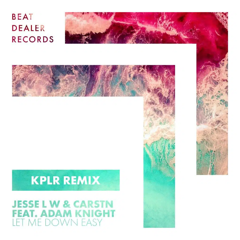 Let Me Down Easy (KPLR Remix) [feat. Adam Knight]
