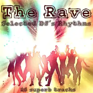 The Rave (Selected DJ's Rhythms)