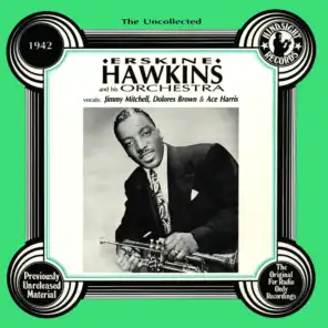The Uncollected: Erskine Hawkins And His Orchestra