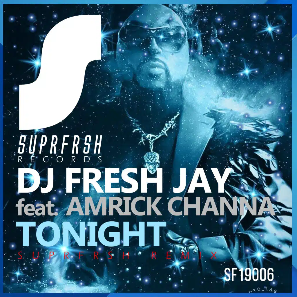 Tonight (Suprfrsh Remix) [feat. Amrick Channa]