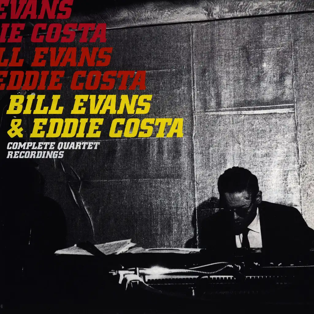 Bill Evans & Eddie Costa Complete Quartet Recordings