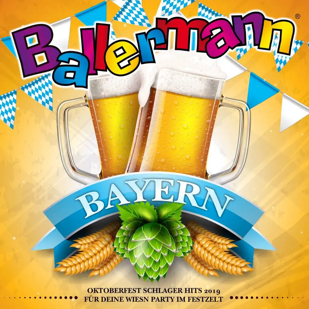 Ballermann Bayern - Oktoberfest Schlager Hits 2019 für deine Wiesn Party im Festzelt