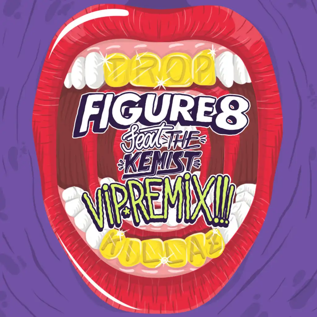 Figure 8 (Tropkillaz VIP Remix) [feat. The Kemist]