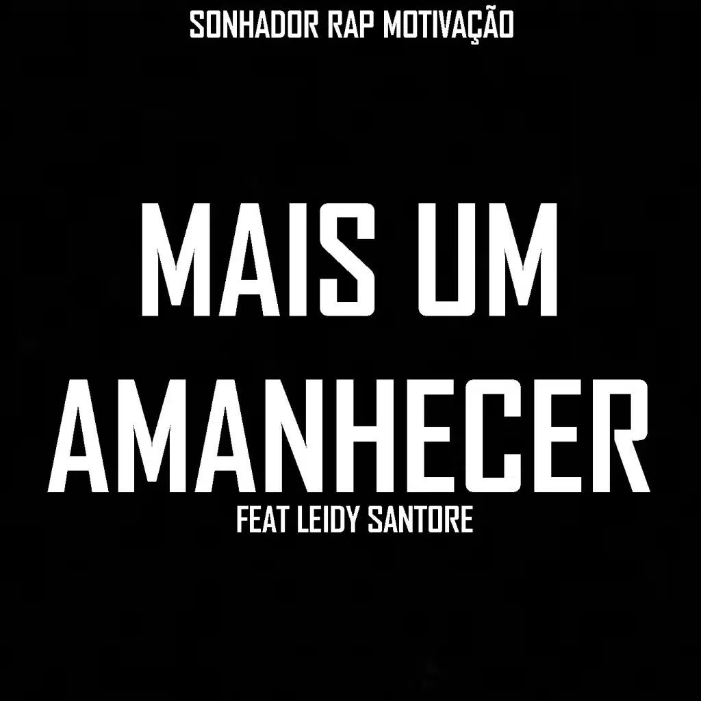 Mais um Amanhecer (feat. Leidy Santore)
