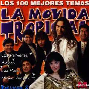 La Movida Tropical: Los 100 Mejores Temas Vol. 2