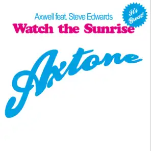 Watch The Sunrise (feat. Steve Edwards)