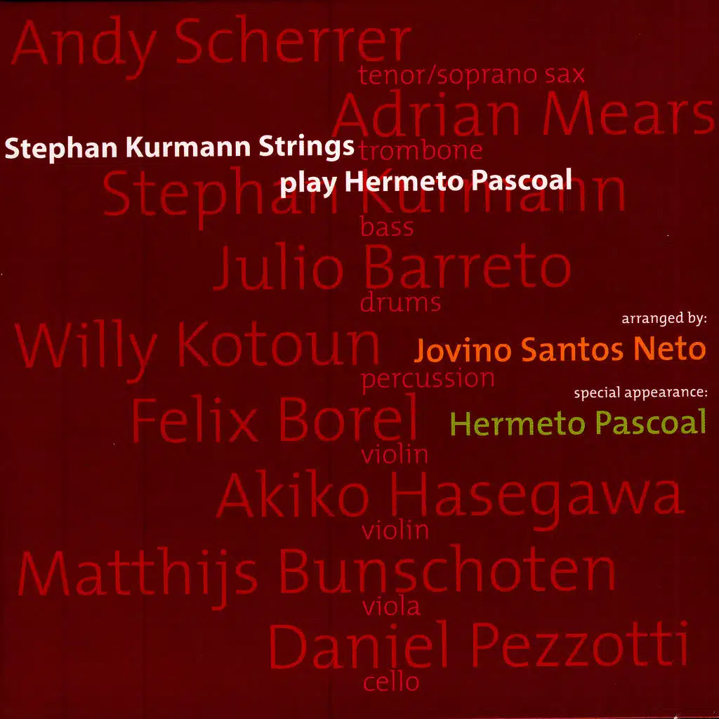 Stephan Kurmann Strings Play Hermeto Pascoal