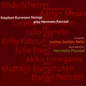 Stephan Kurmann Strings Play Hermeto Pascoal
