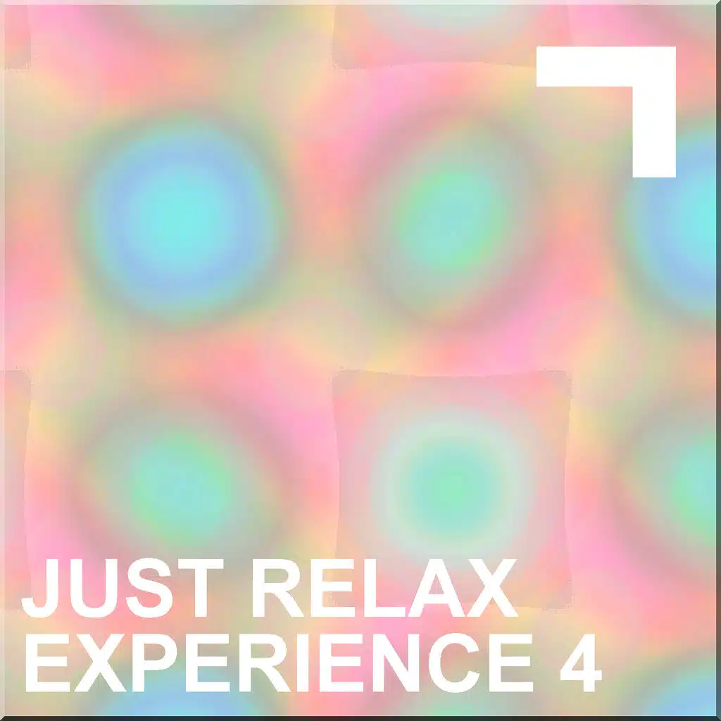 Just Relax – Experience 4