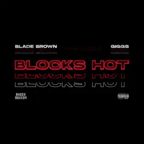 Blocks Hot (feat. Giggs)