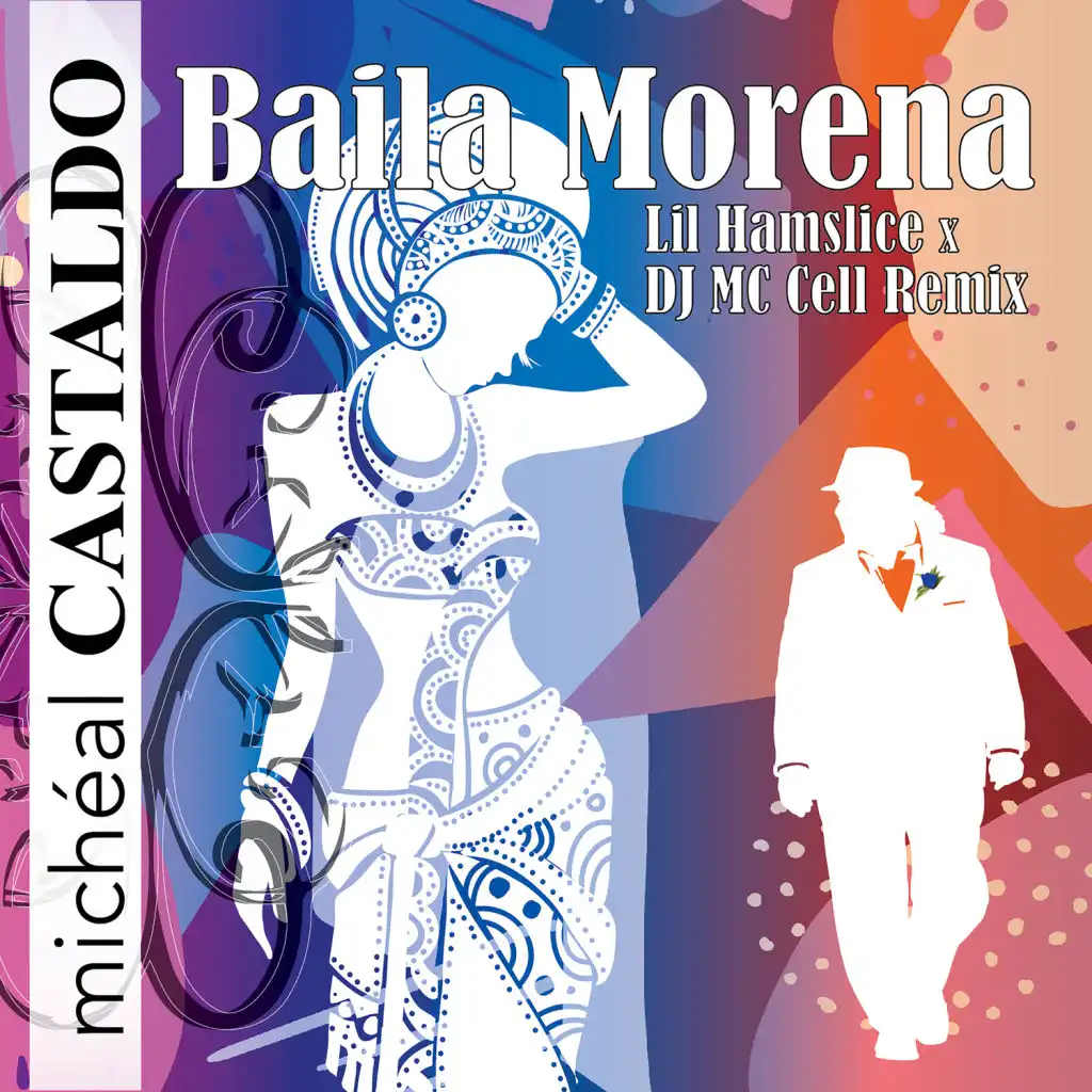 Baila Morena (Remix) [feat. Alfonso Mogaburo Cid, DJ MC Cell, Energipsy, Lil Hamslice & Michele Castaldo]