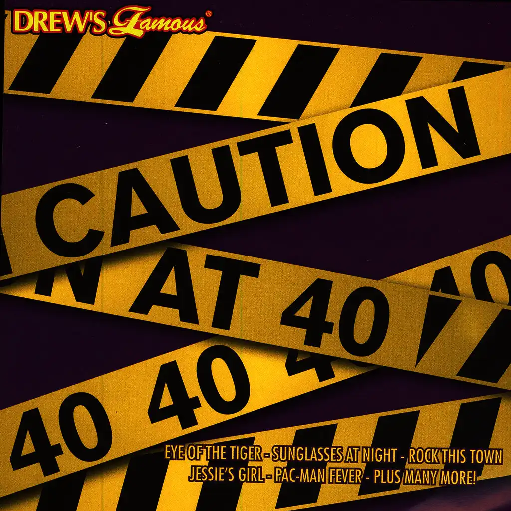 Drew's Famous Caution At 40