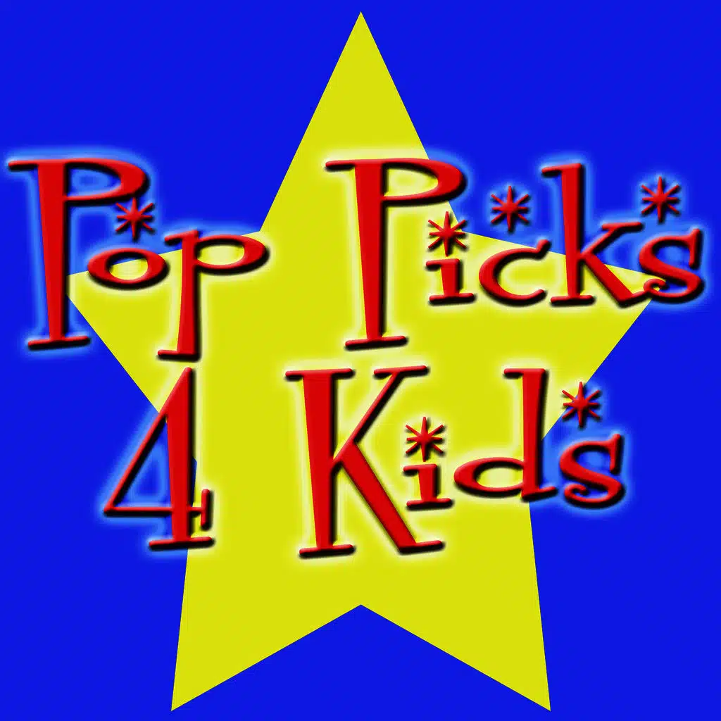 Pop Picks 4 Kids
