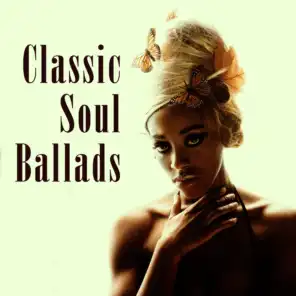 Classic Soul Ballads (Re-Recorded / Remastered Versions)