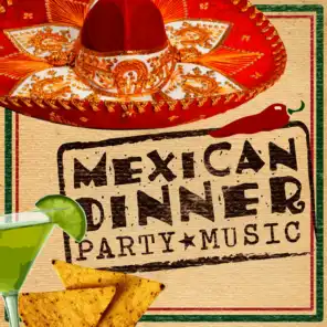 Mexican Dinner Party Music