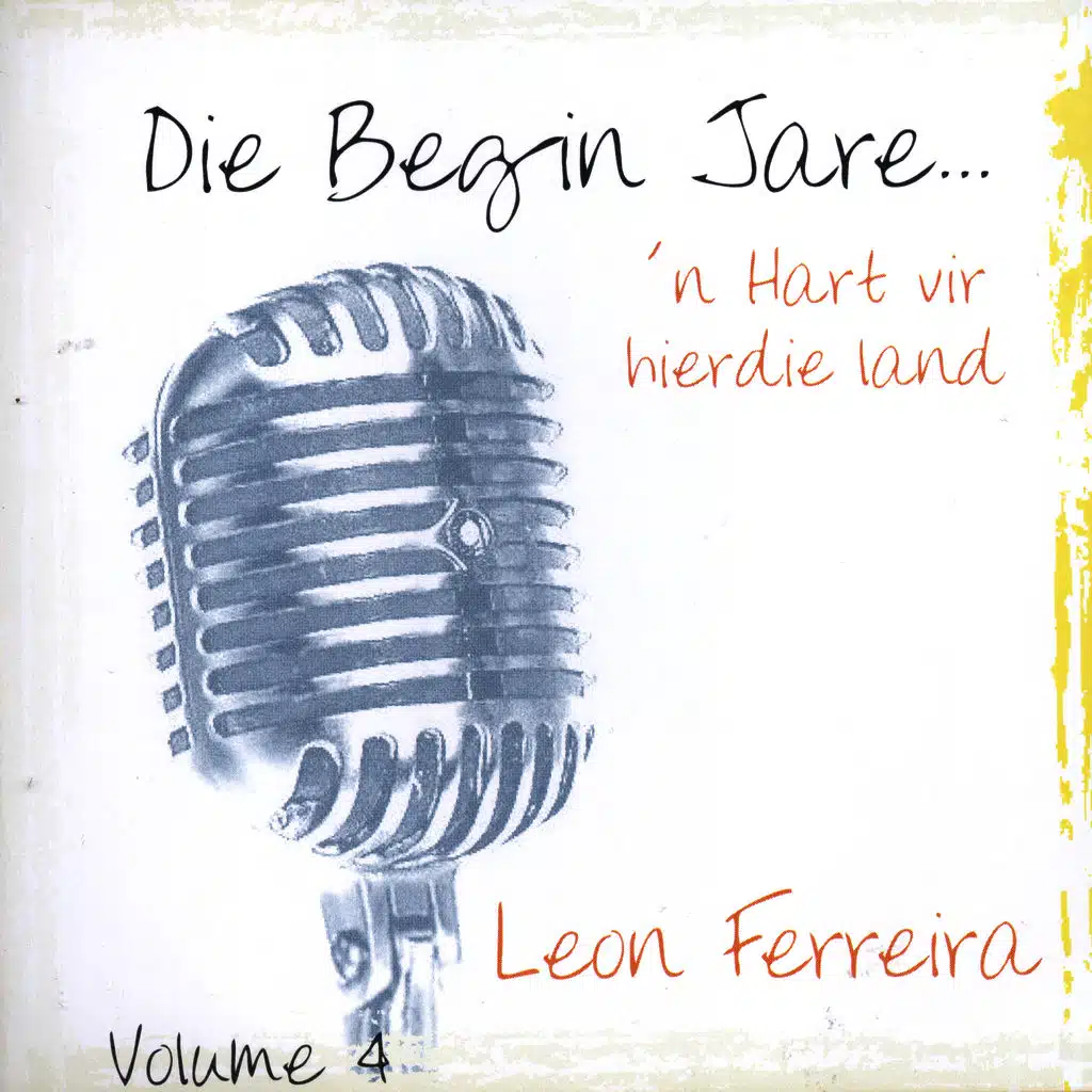 Die Begin Jare... 'n Hart Vir Hierdie Land - Volume 4