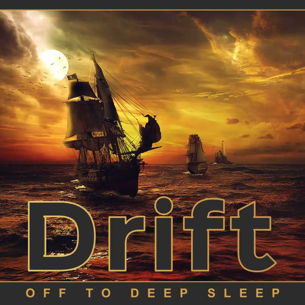 Drift off to Deep Sleep