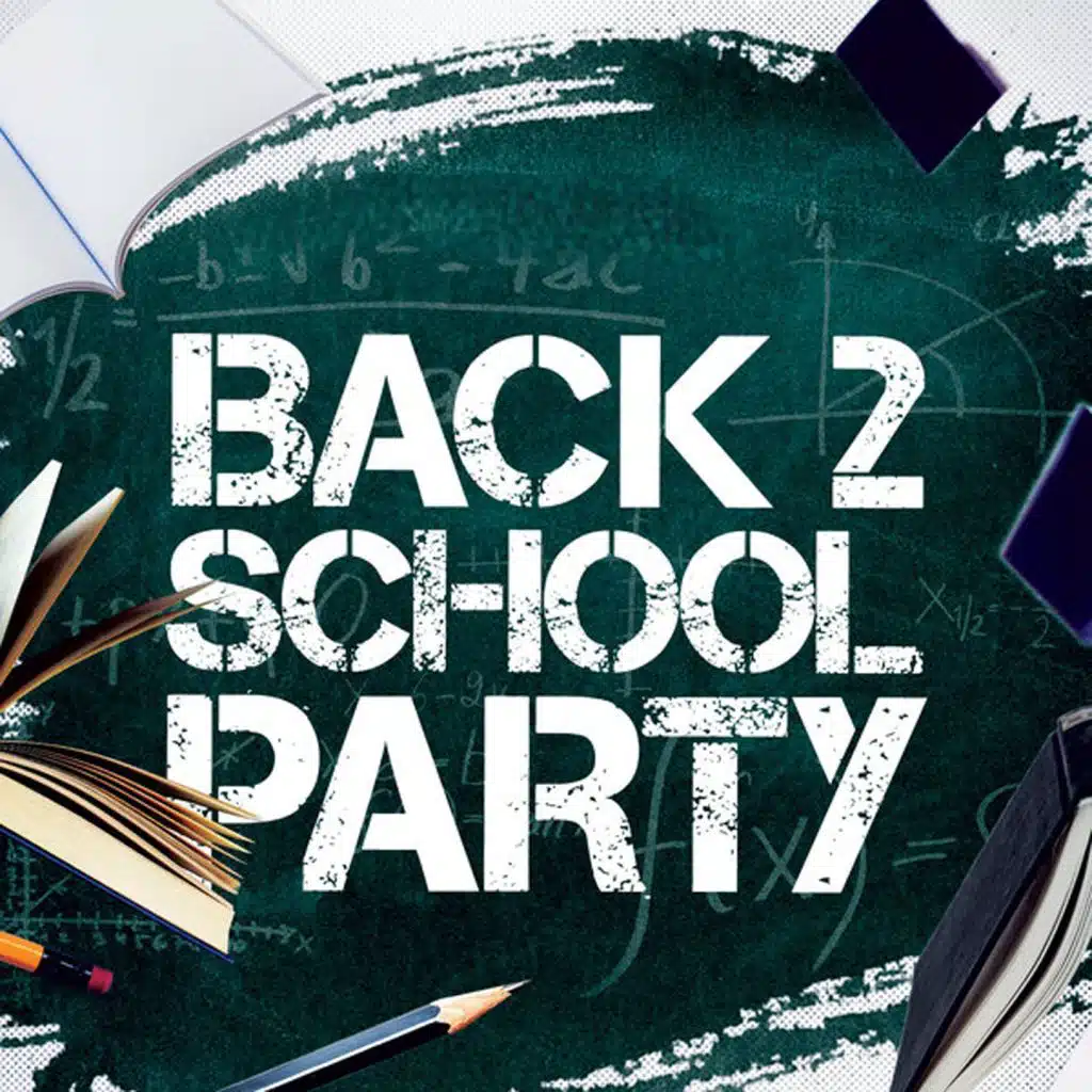 Back 2 School Party
