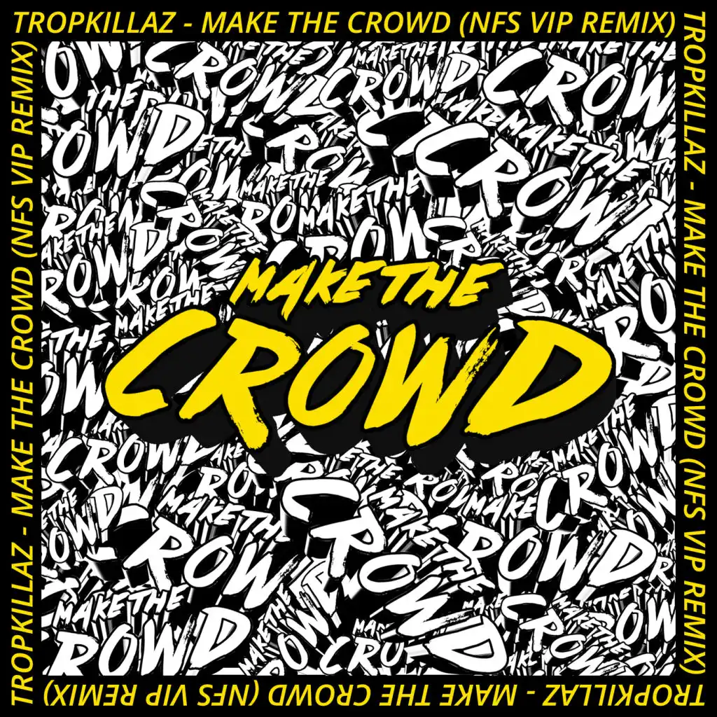 Make the Crowd (NFS VIP Remix)