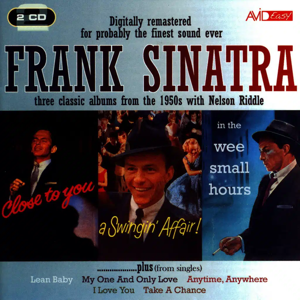 Three Classic Albums & More (In The Wee Small Hours / Close To You / A Swingin Affair) (Digitally Remastered)