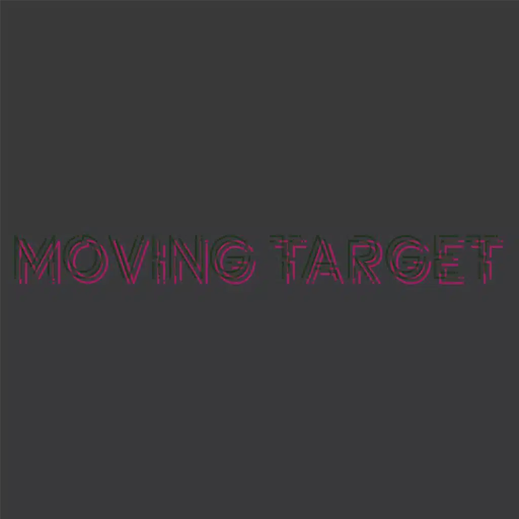 Moving Target