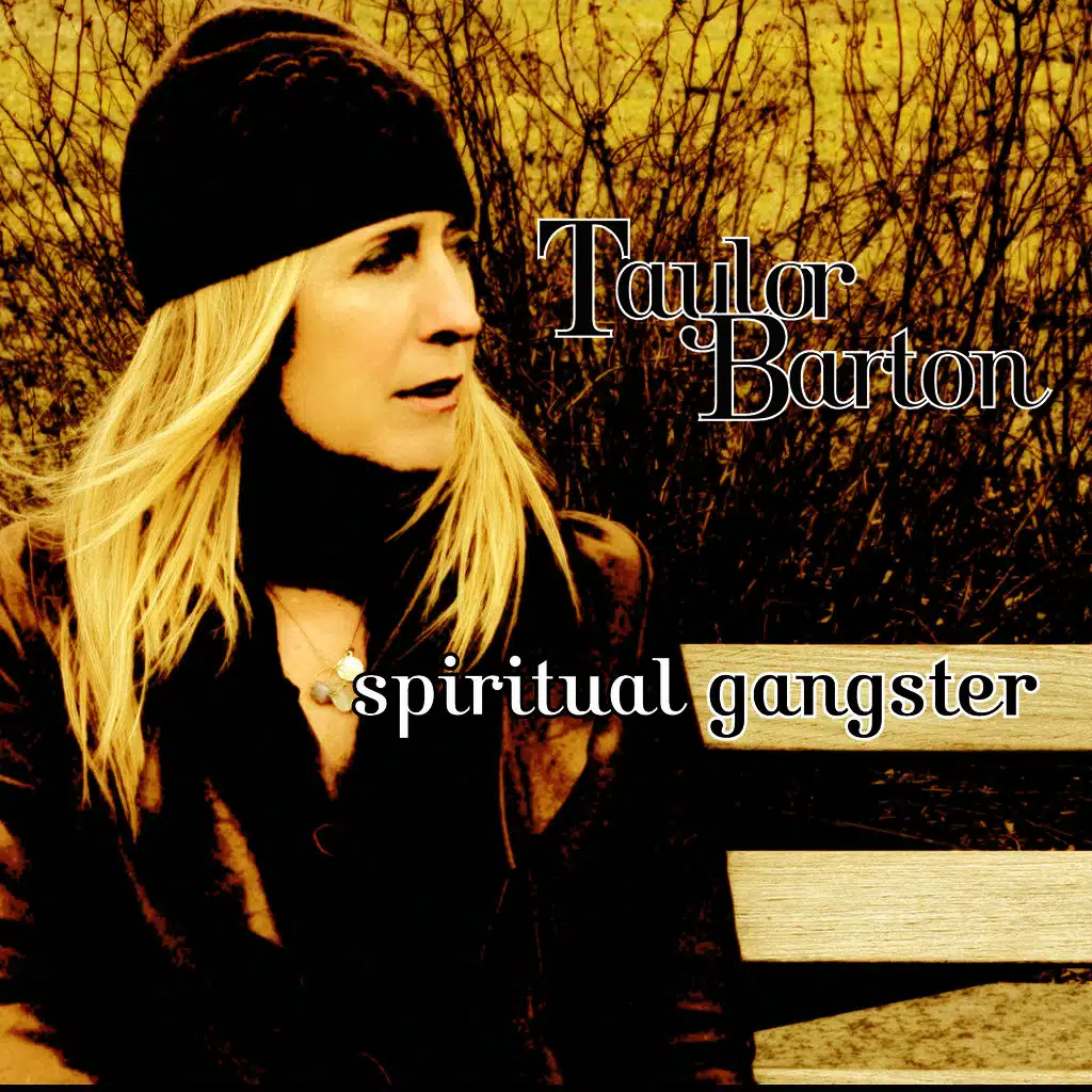 Taylor Barton / Spiritual Gangster