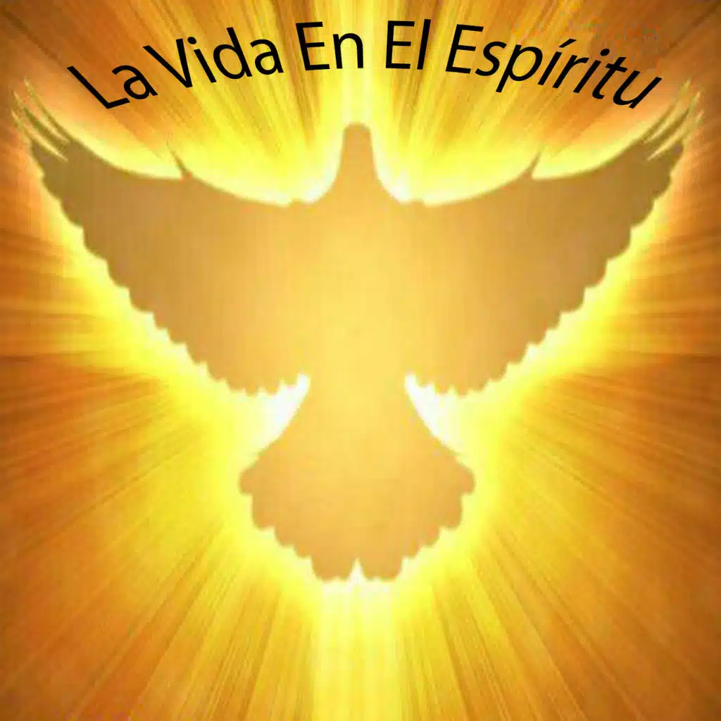 La Vida en el Espíritu