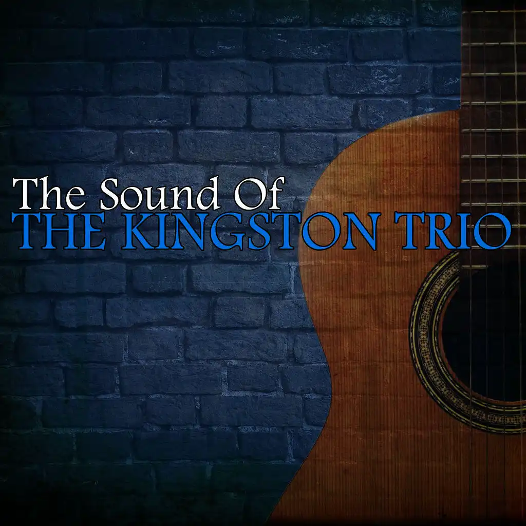 The Sound Of The Kingston Trio