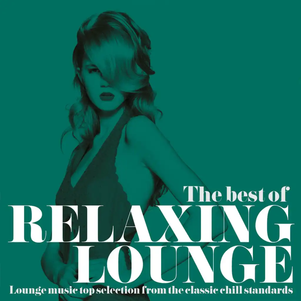 The Best of Relaxing Lounge