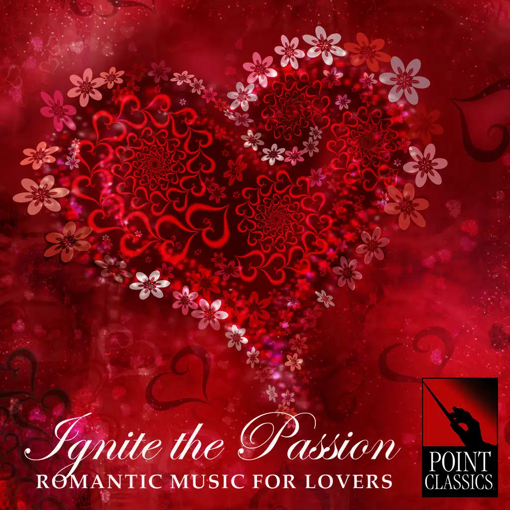 Ignite the Passion: Romantic Music for Lovers