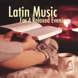 Latin Music For A Relaxed Evening