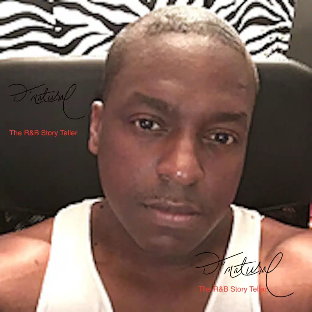 D'natural the R&b StoryTeller