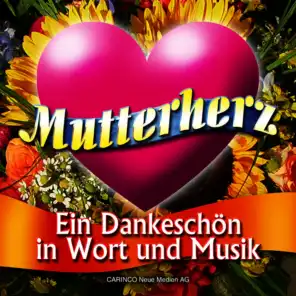 Mutterherz - Ein Dankeschon In Wort Und Musik