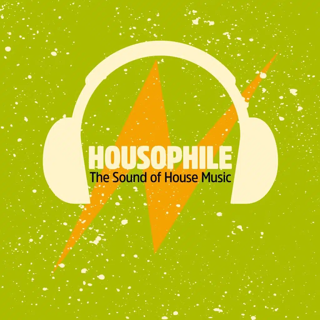 Housophile (The Sound of House Music)