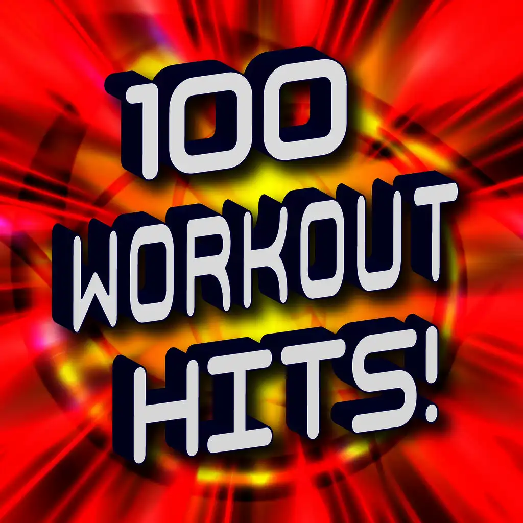 100 Workout Hits!