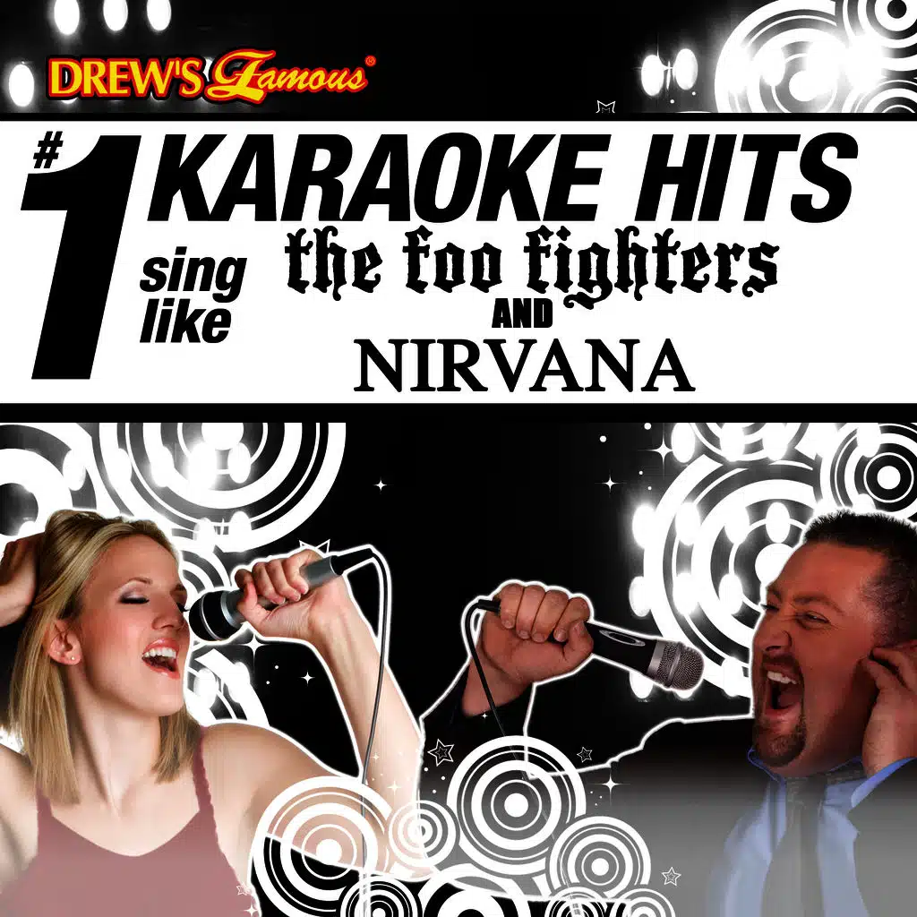 Drew's Famous # 1 Karaoke Hits: Sing Like The Foo Fighters & Nirvana