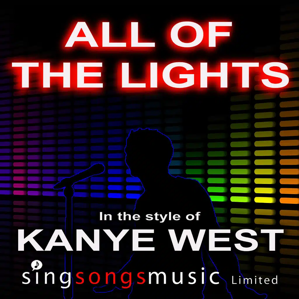 All Of The Lights (In the style of Kanye West)