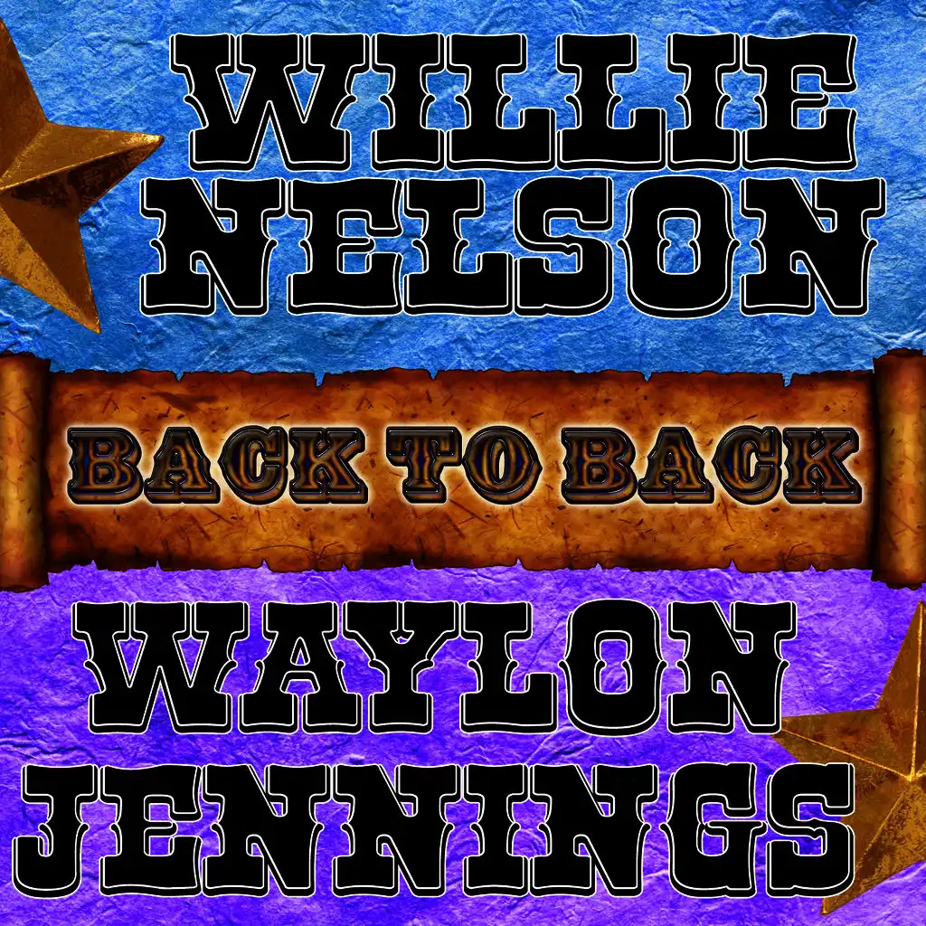 Back To Back: Willie Nelson & Waylon Jennings