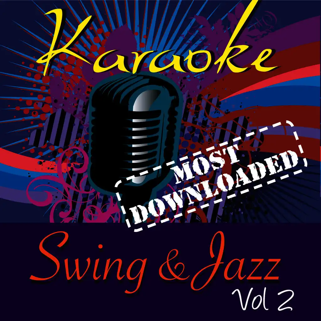 Karaoke - Swing & Jazz - Most Downloaded Vol.2